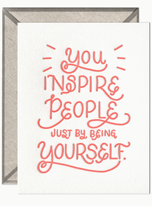  You Inspire - Encouragement Card